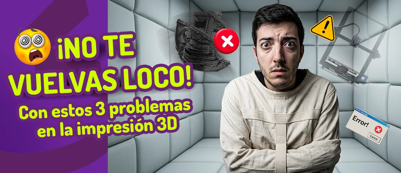 Los 3 problemas más comunes en impresión 3D